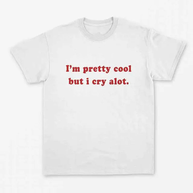 New Arrival I'M Pretty Cool but I Cry Alot T-Shirt Grunge Shirt Pastel Goth K Pop Tumblr T Shirts Drop Shipping